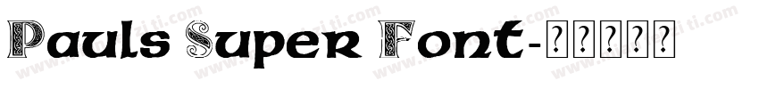 Pauls Super Font字体转换
